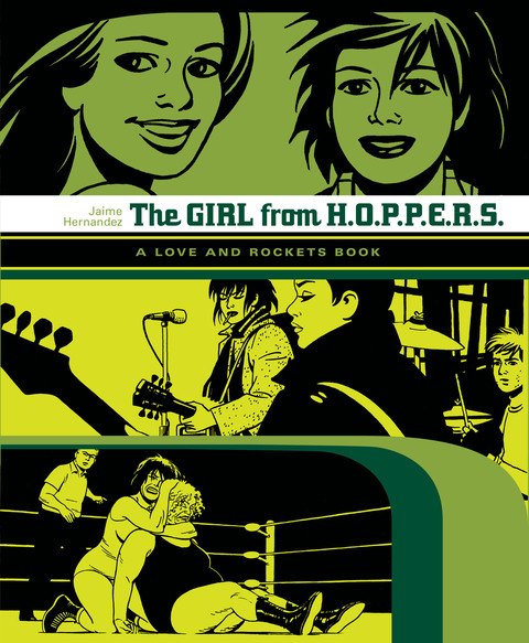 The Love and Rockets Library v02 - The Girl From H.O.P.P.E.R.S. (2007)