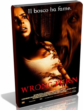 Wrong Turn Ã¢â‚¬â€œ Il bosco ha fame (2003)DVDrip XviD AC3 ITA.avi