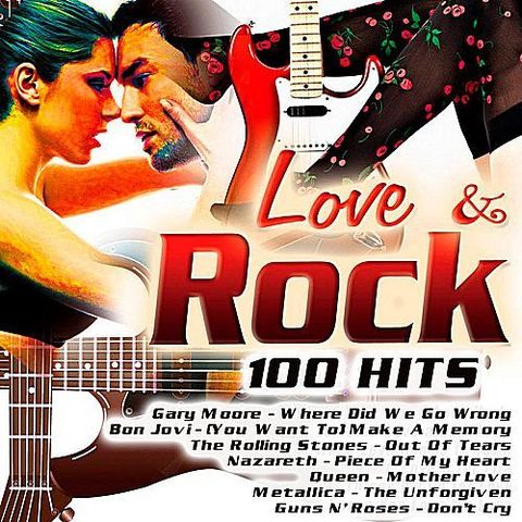 Various Band/Artist Names - Love and Rock 100 Hits (2017) 320 KBPS