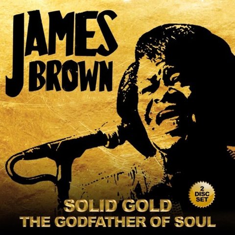 James Brown - Solid Gold (2017) 320 KBPS
