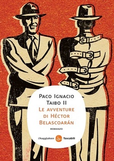 Paco Ignacio Taibo II - Le avventure di Hèctor Belascoaràn (2009)
