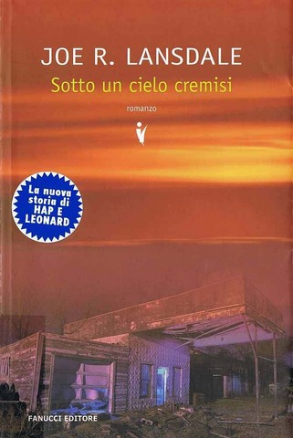 Joe R. Lansdale - Sotto un cielo cremisi (2009)