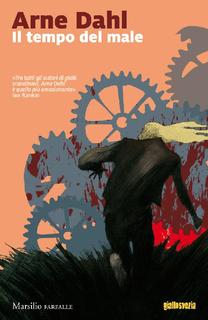 Arne Dahl - Il tempo del male (2017)