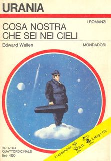 Edward Wellen - Cosa nostra che sei nei cieli (1974)