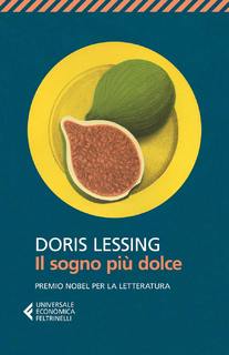 Doris Lessing - Il sogno più dolce (2003)