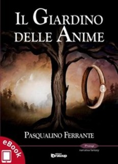 Pasqualino Ferrante - Il giardino delle anime (2017)