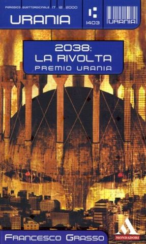 Francesco Grasso - 2038: la rivolta (2000)