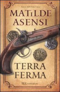 Matilde Asensi - Terra ferma (2009)