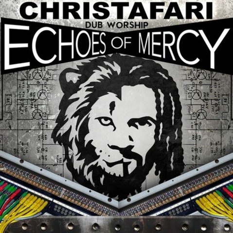 Christafari - Dub Worship: Echoes of Mercy (2017) 320 KBPS