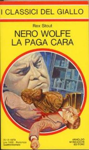 Rex Stout - Nero Wolfe la paga cara (1955)