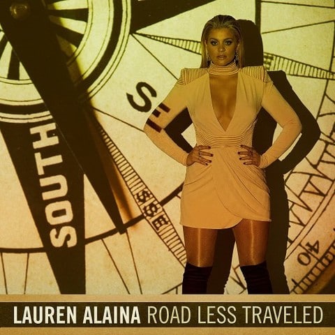 Lauren Alaina - Road Less Traveled (2017) 320 KBPS